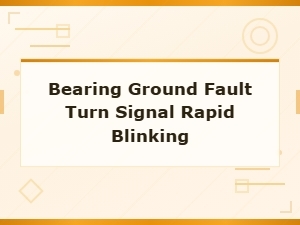 Rapid Blinking Turn Signal Caused by Bearing Ground Fault